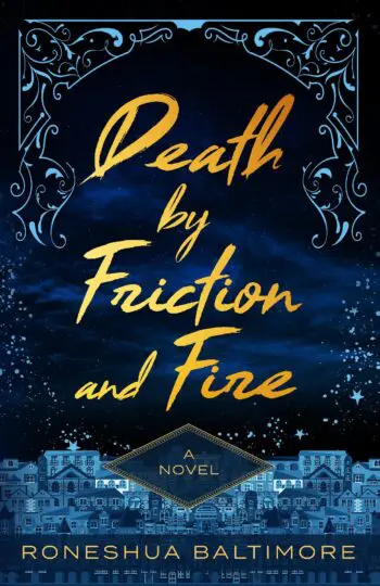 Death By Friction and Fire
