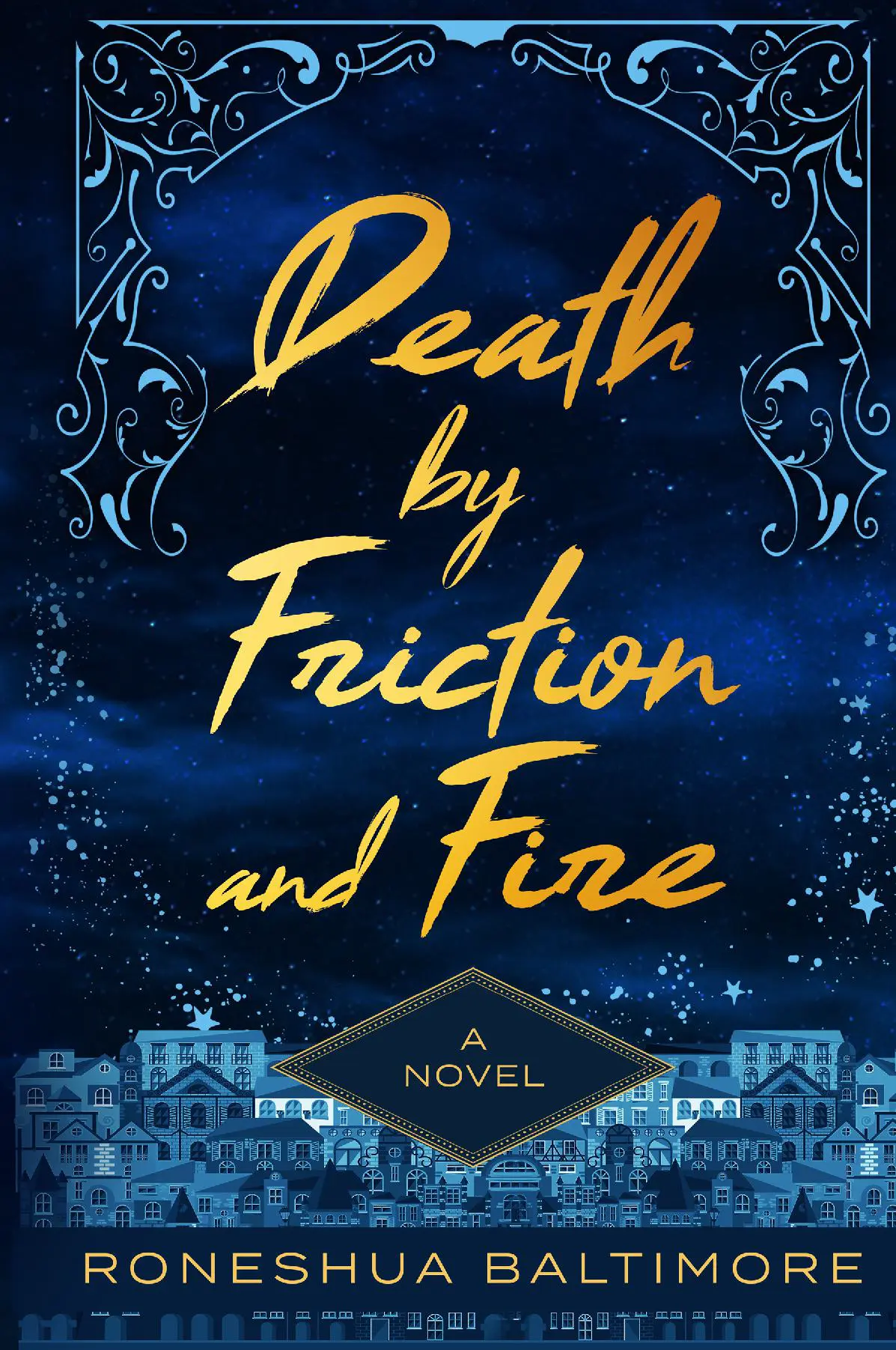Death By Friction and FIre