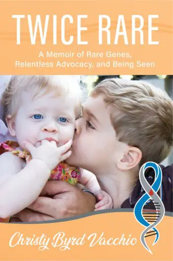Twice Rare: A Memoir of Rare Genes, Relentless Advocacy, and Being Seen