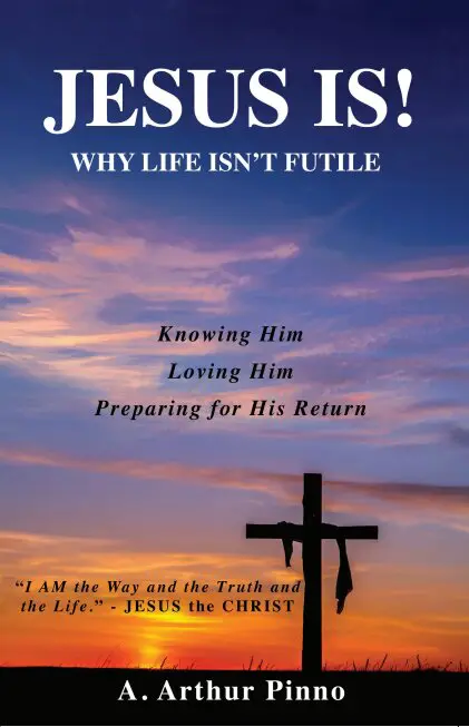 JESUS IS! Why Life Isn’t Futile