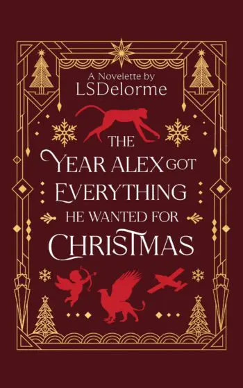 The Year Alex Got Everything He Wanted for Christmas
