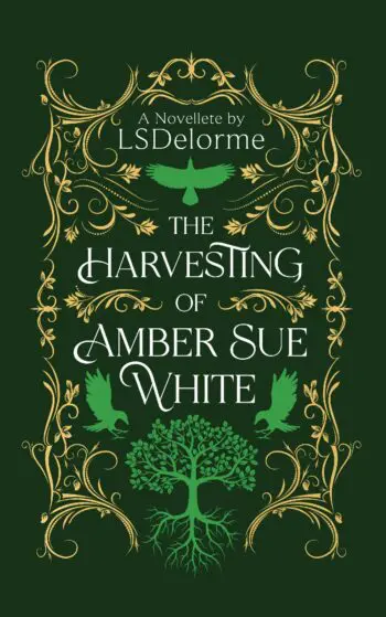The Harvesting of Amber Sue White