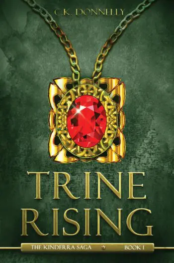 Trine Rising, The Kinderra Saga: Book 1 (Deluxe Emerald Edition)