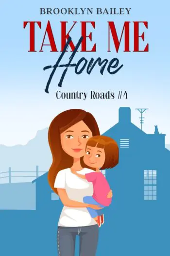 Take Me Home: Country Roads #4