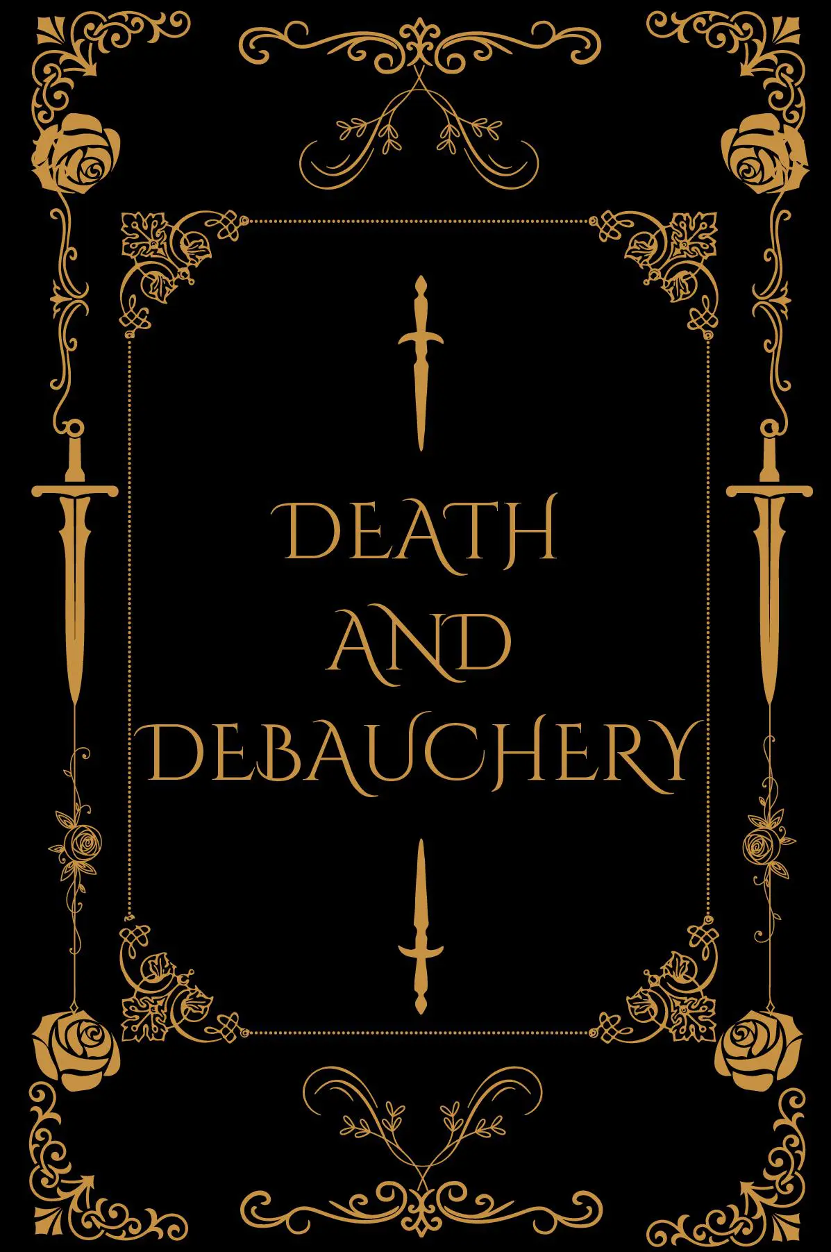 Death and Debauchery