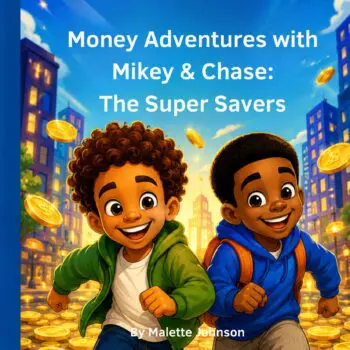 Money Adventures with Mikey & Chase: The Super Savers