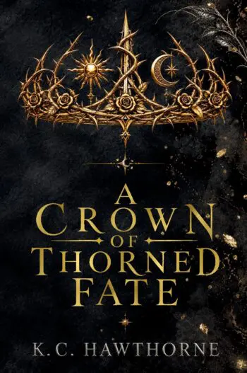 A Crown of Thorned Fate