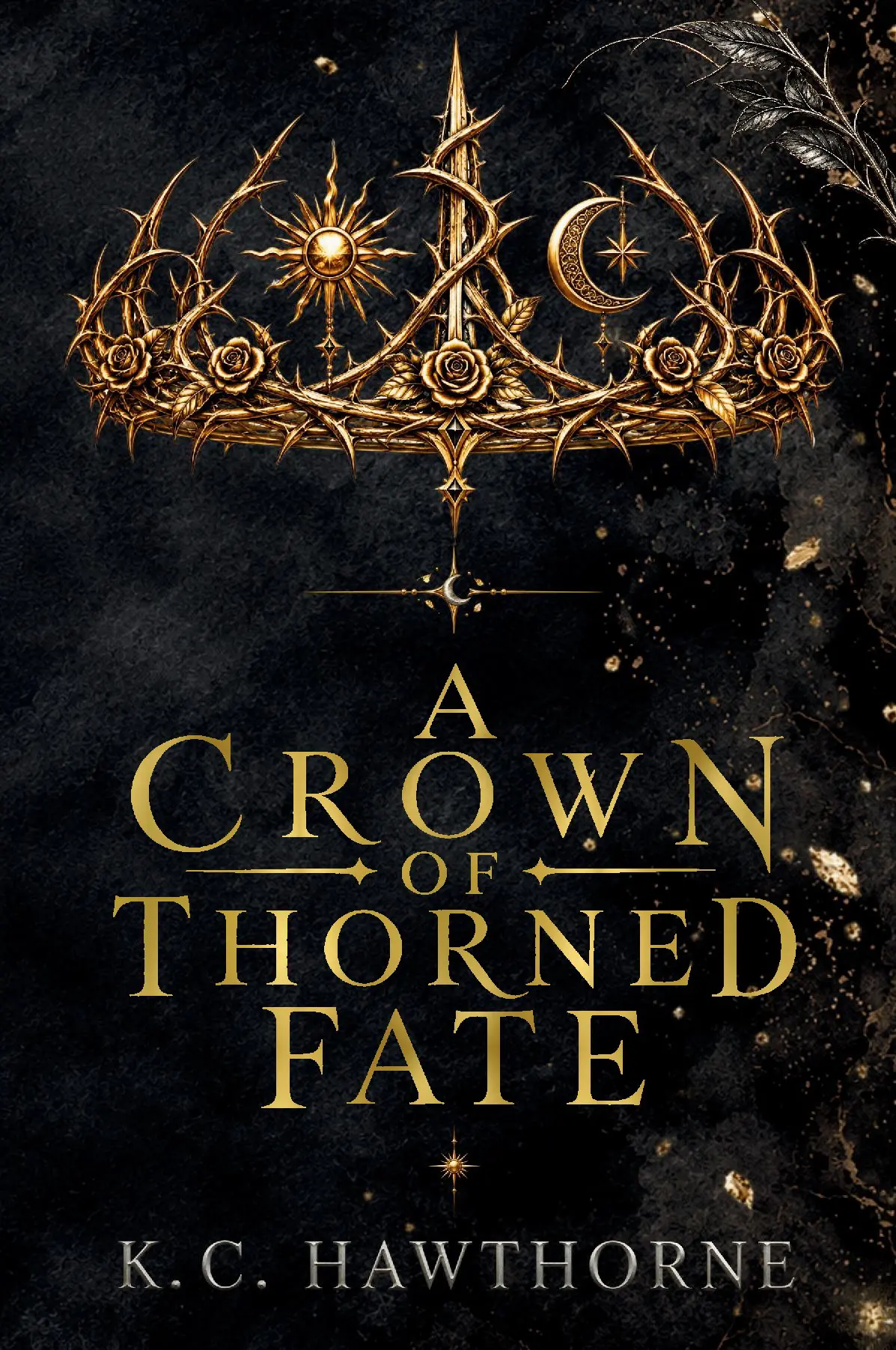 A Crown of Thorned Fate