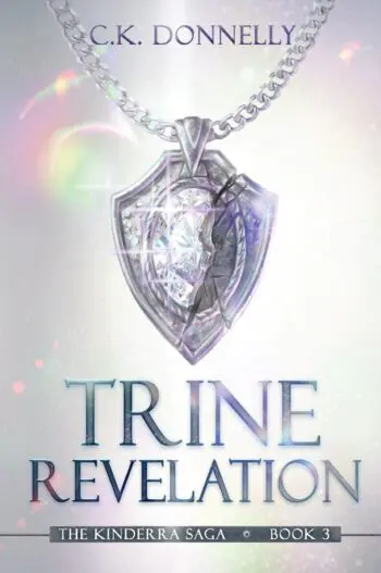 Trine Revelation, The Kinderra Saga: Book 3 (Deluxe Sapphire Edition)