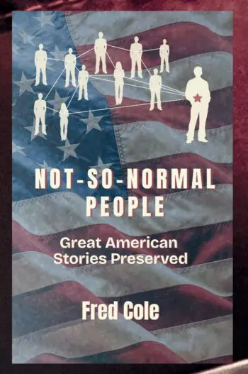 Not-So-Normal People: Great American Stories Preserved