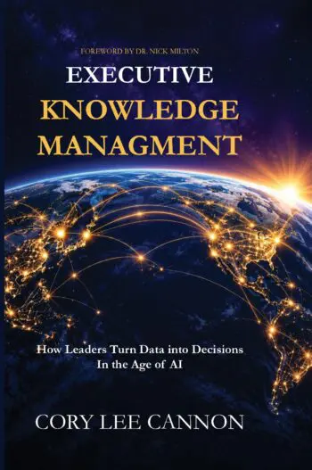 Executive Knowledge Management: How Leaders Turn Data into Decision in the Age of AI