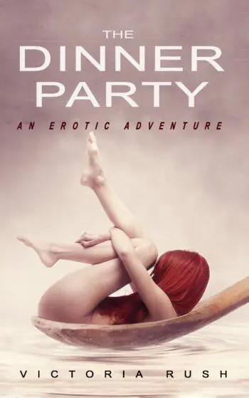 The Dinner Party: An Erotic Adventure