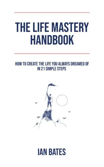 THE LIFE MASTERY HANDBOOK