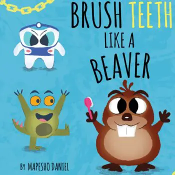 Brush Teeth Like a Beaver