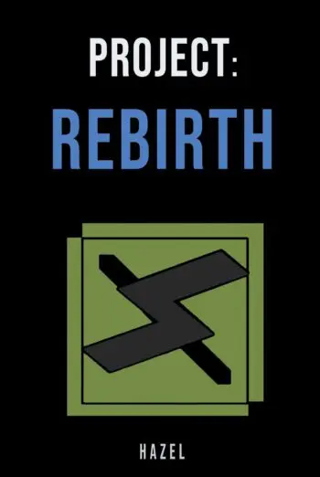 Project: Rebirth