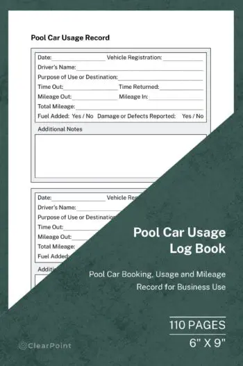 Pool Car Usage Log Book: Pool Car Booking, Usage and Mileage Record for Business Use