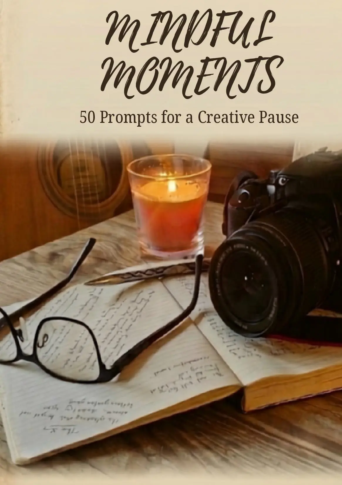 Mindful Moments: 50 Prompts for a Creative Pause