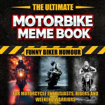 The Ultimate Motorbike Meme Book
