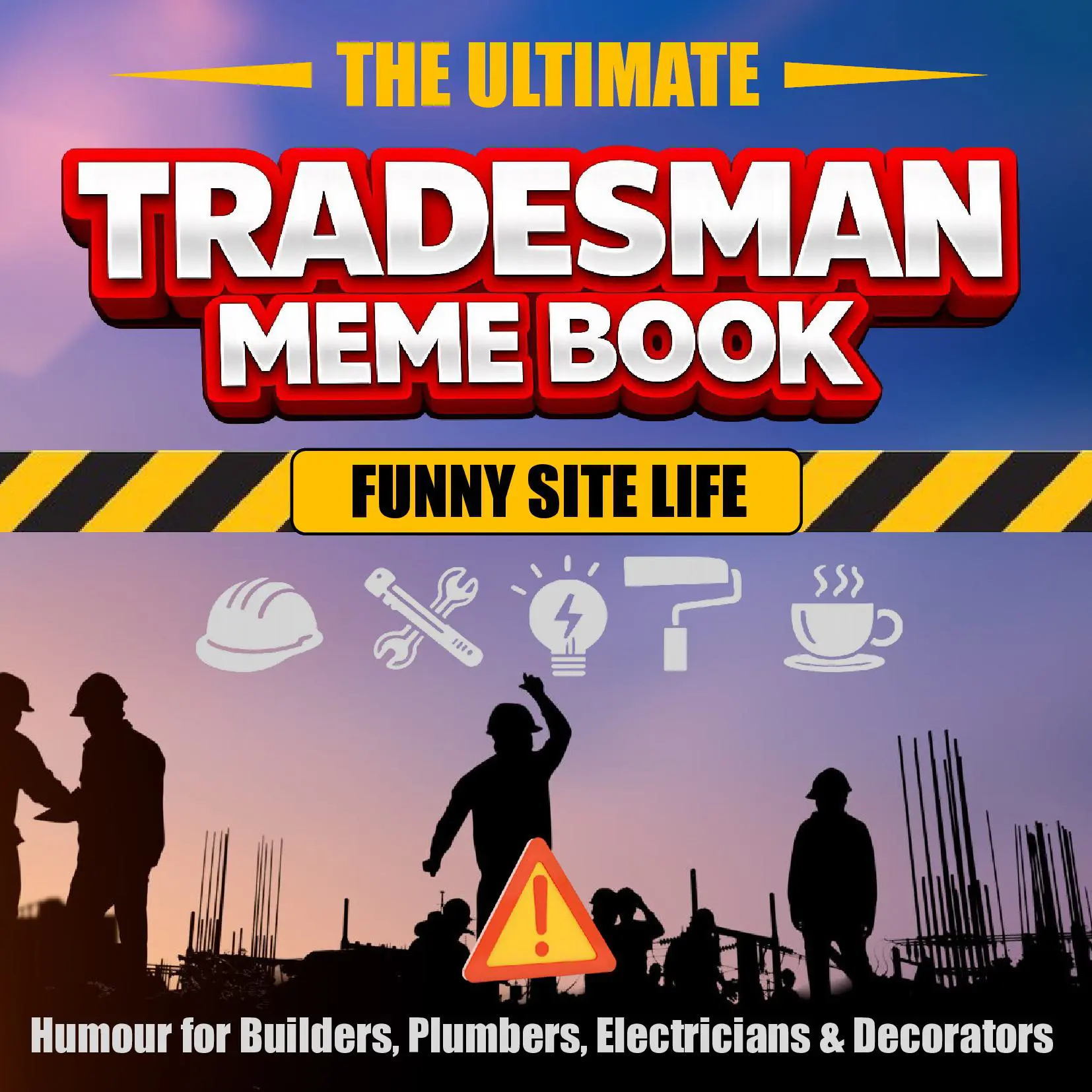 Ultimate Tradesman Meme Book