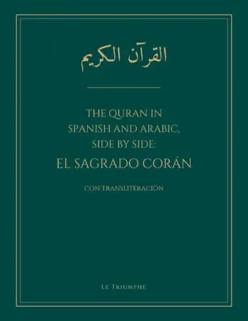 The Quran in Spanish and Arabic, Side by Side: El Sagrado Corán