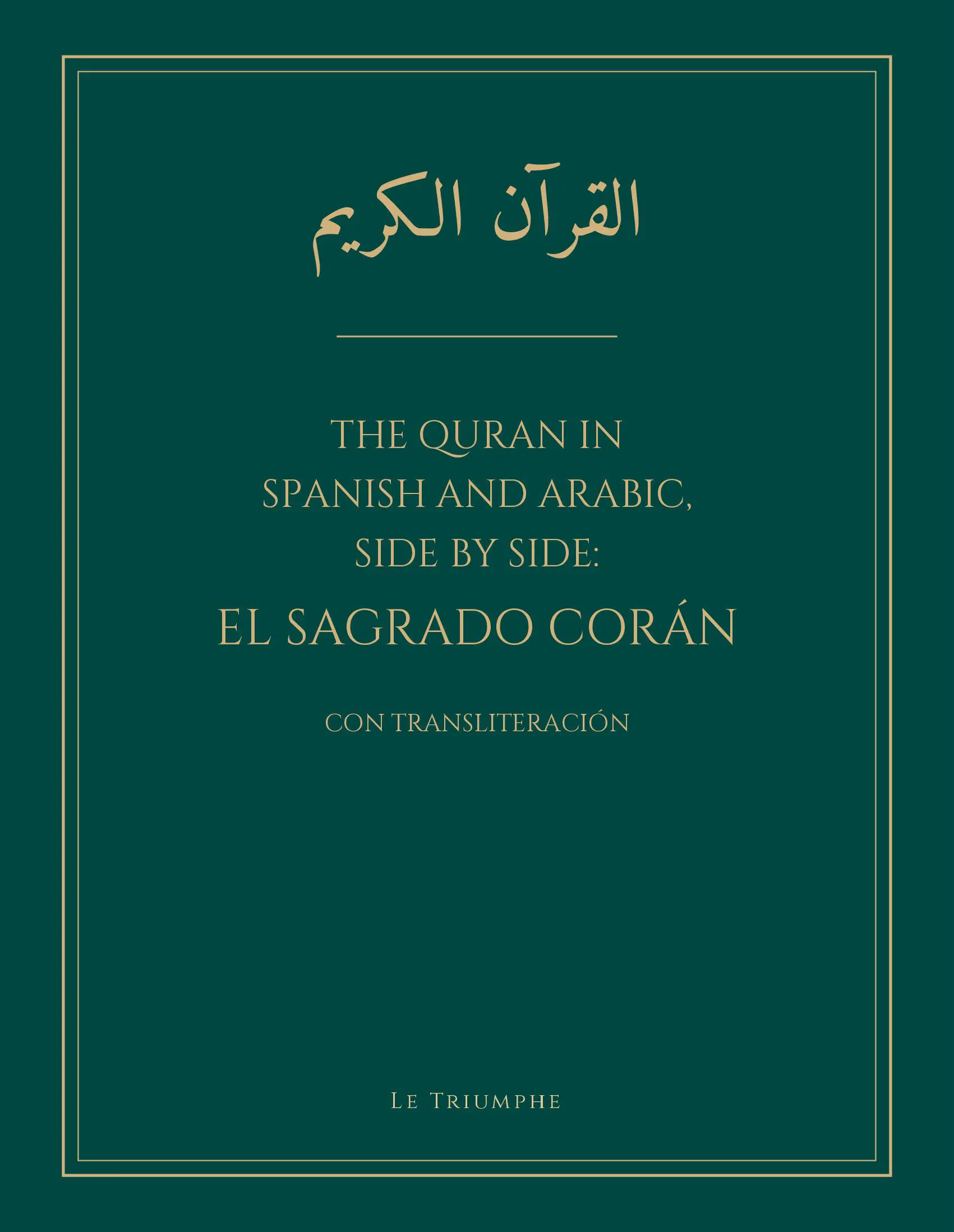 The Quran in Spanish and Arabic, Side by Side: El Sagrado Corán