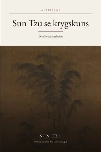 The Art of War in Afrikaans (Sun Tzu se krygskuns in Afrikaans)