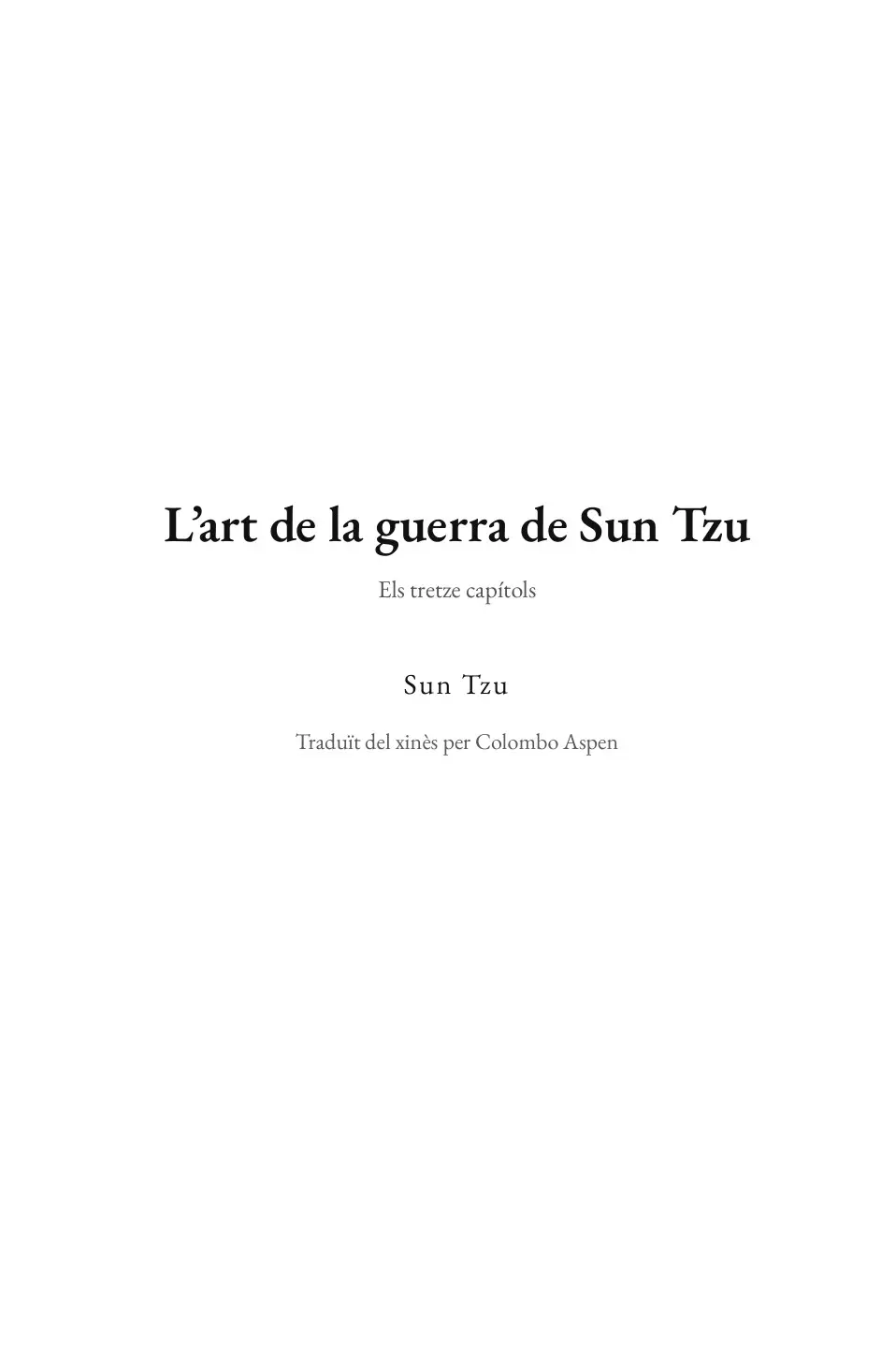 The Art of War in Catalan (L’art de la guerra de Sun Tzu en català)