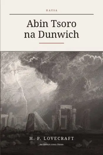 The Dunwich Horror in Hausa (Abin Tsoro na Dunwich a Hausa)