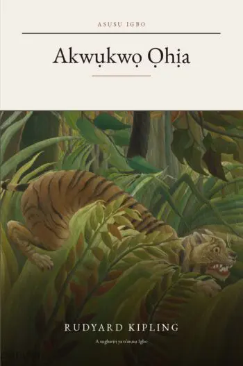 The Jungle Book in Igbo (Akwụkwọ Ọhịa n’asụsụ Igbo)