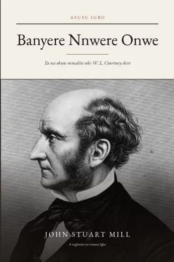 On Liberty in Igbo (Banyere Nnwere Onwe n’asụsụ Igbo)