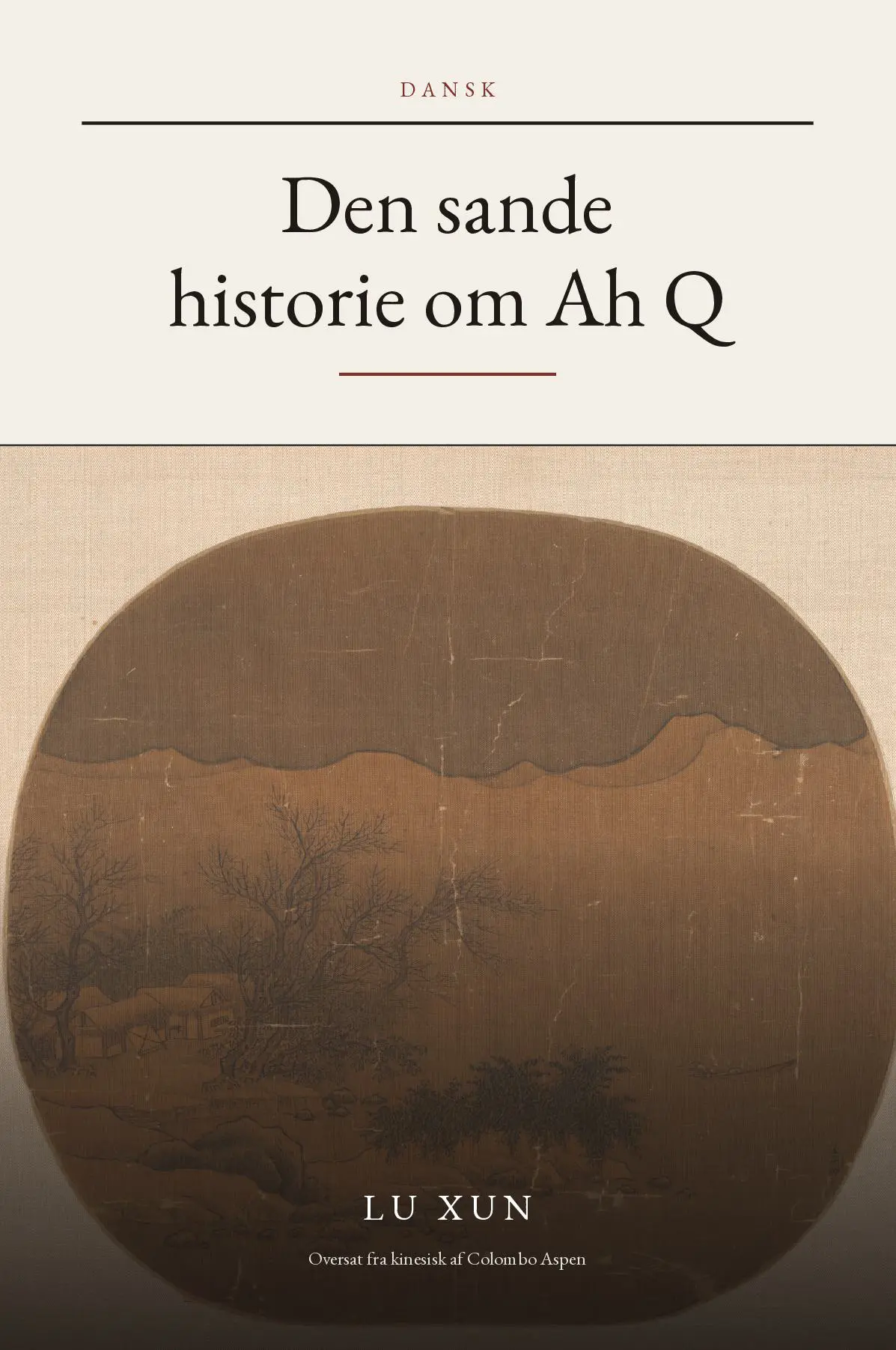 The True Story of Ah Q in Danish (Den sande historie om Ah Q på dansk)