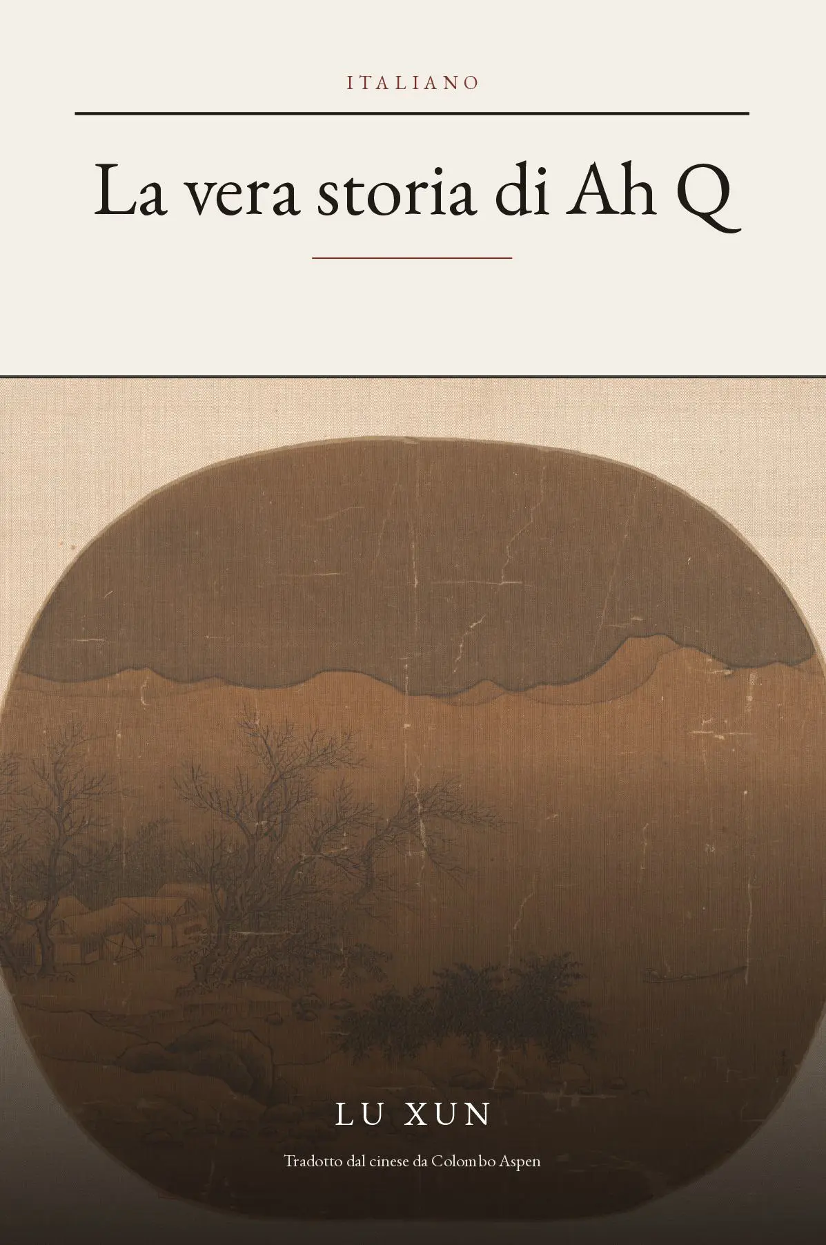 The True Story of Ah Q in Italian (La vera storia di Ah Q in italiano)