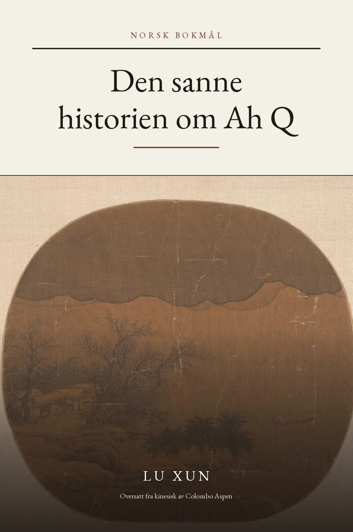 The True Story of Ah Q in Norwegian (Den sanne historien om Ah Q på norsk)