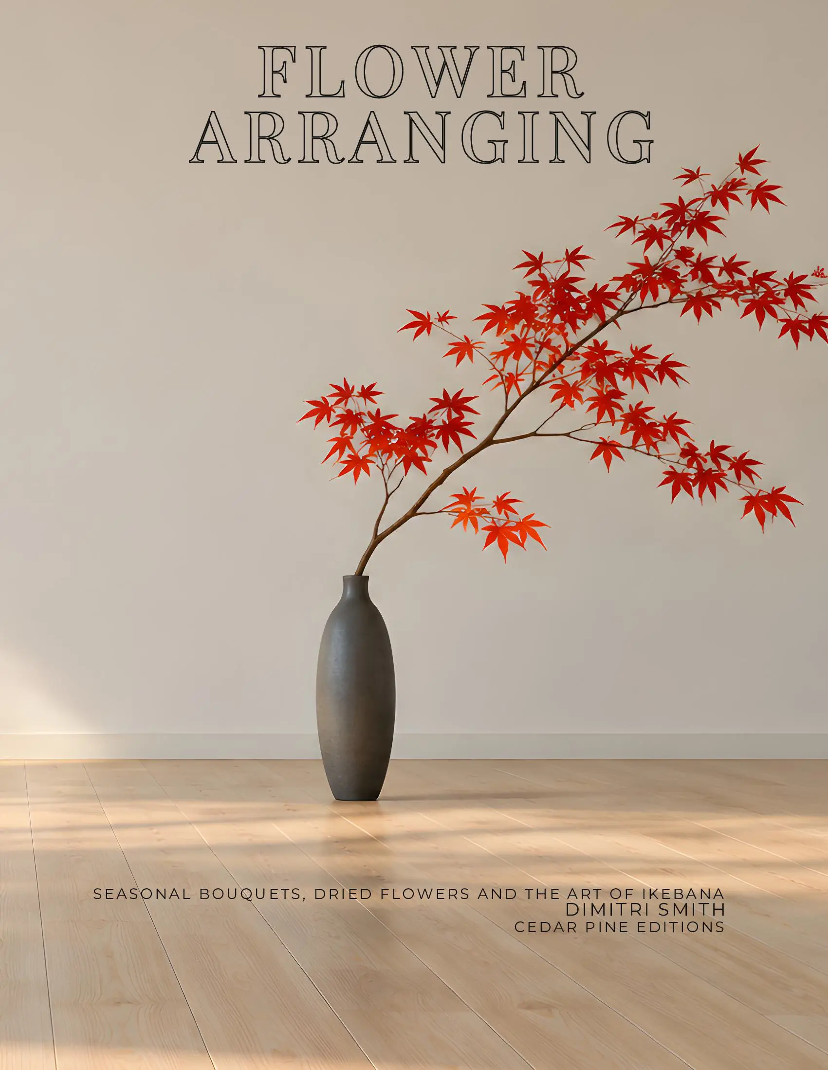 Coffee Table Book of: Flower Arranging (Hardcover)