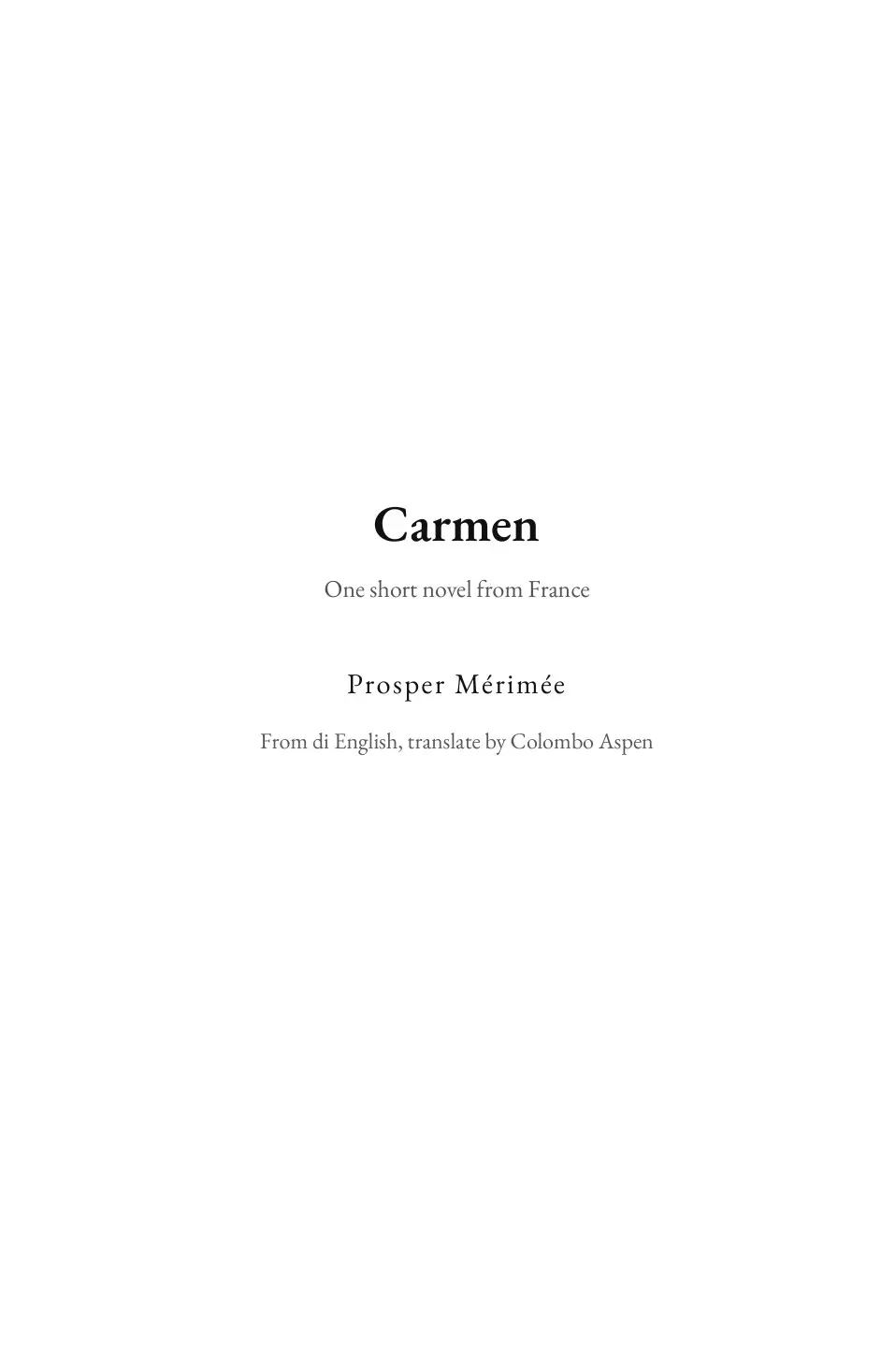 Carmen in Nigerian Pidgin (Carmen for Naija Pidgin)