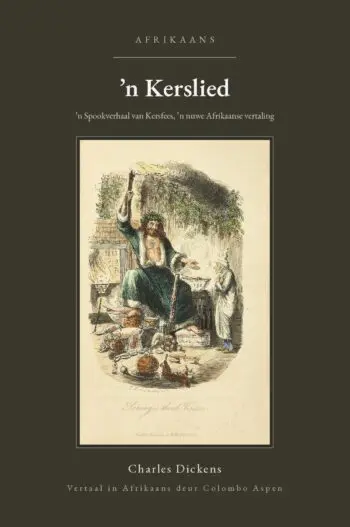 A Christmas Carol in Afrikaans (’n Kerslied in Afrikaans)