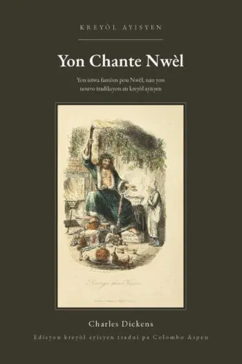 A Christmas Carol in Haitian Creole (Yon Chante Nwèl an kreyòl ayisyen)