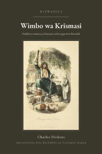 A Christmas Carol in Swahili (Wimbo wa Krismasi kwa Kiswahili)
