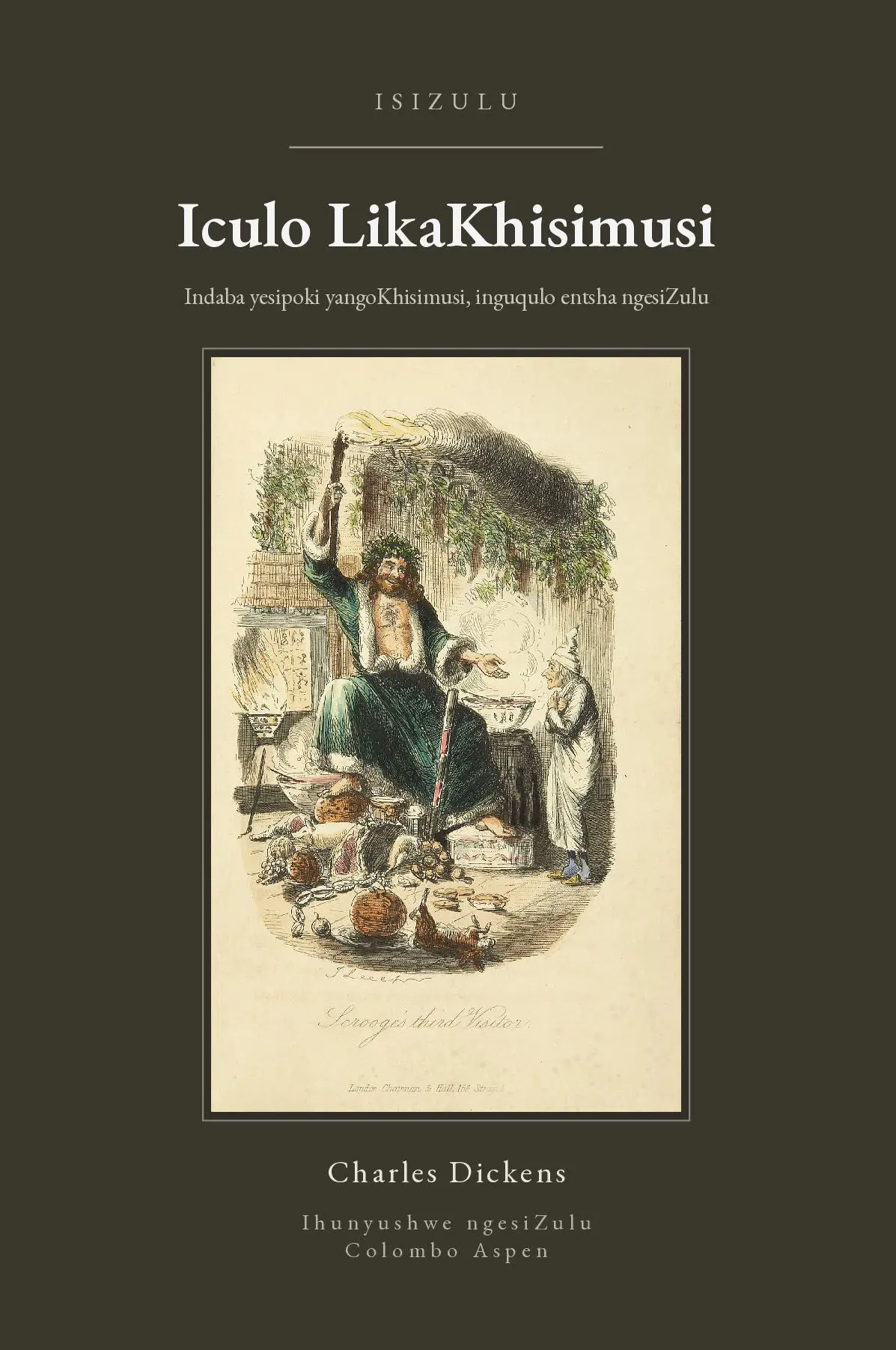 A Christmas Carol in Zulu (Iculo LikaKhisimusi ngesiZulu)