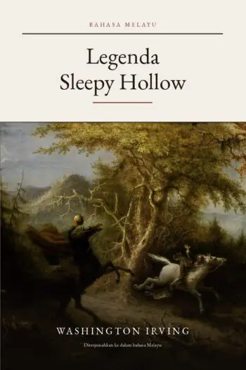 The Legend of Sleepy Hollow in Malay (Legenda Sleepy Hollow dalam bahasa Melayu)