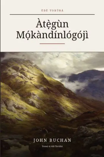The Thirty-Nine Steps in Yoruba (Àtẹ̀gùn Mọ́kàndínlógójì ní èdè Yorùbá)