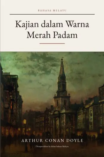 A Study in Scarlet in Malay (Kajian dalam Warna Merah Padam dalam bahasa Melayu)