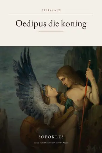 Oedipus Rex (Oedipus the King) in Afrikaans (Oedipus die koning in Afrikaans)