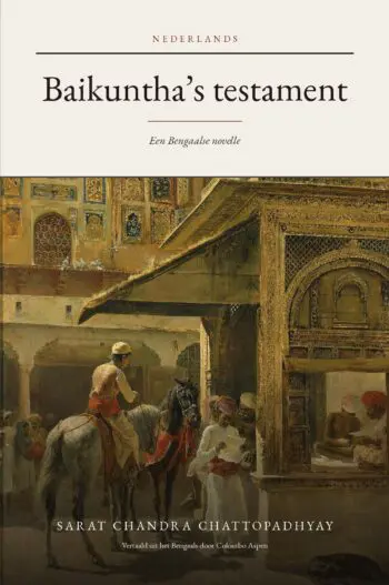 Baikunther Will in Dutch (Baikuntha’s testament in het Nederlands)