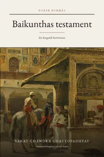 Baikunther Will in Norwegian (Baikunthas testament på norsk)