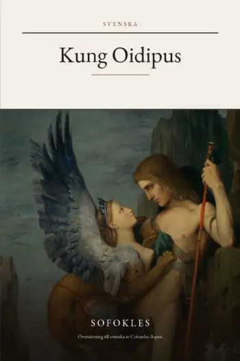Oedipus Rex (Oedipus the King) in Swedish (Kung Oidipus på svenska)