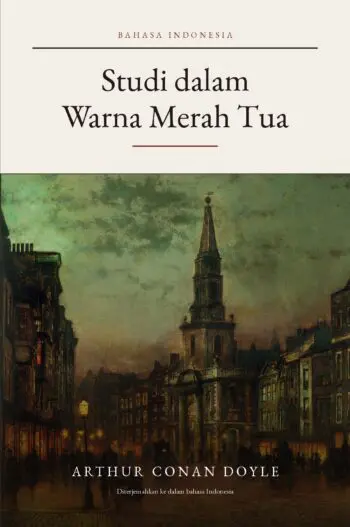 A Study in Scarlet in Indonesian (Studi dalam Warna Merah Tua dalam bahasa Indonesia)