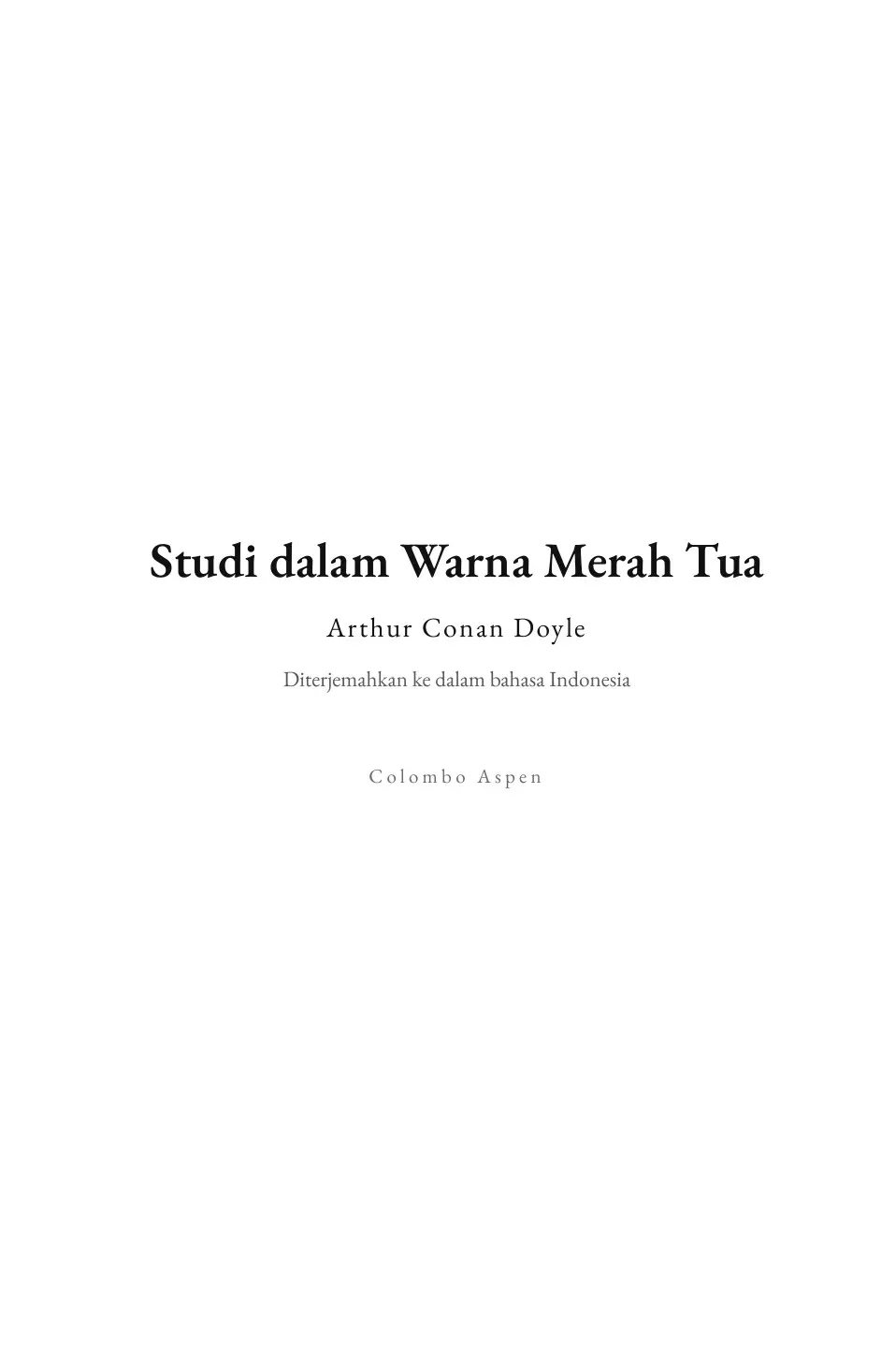A Study in Scarlet in Indonesian (Studi dalam Warna Merah Tua dalam bahasa Indonesia)
