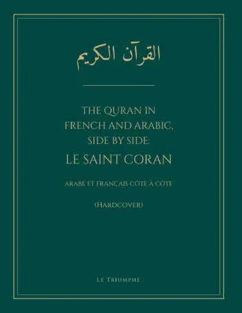 The Quran in French and Arabic, Side by Side: Le Saint Coran (Hardcover)