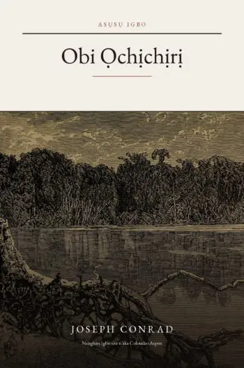 Heart of Darkness in Igbo (Obi Ọchịchịrị n’asụsụ Igbo)